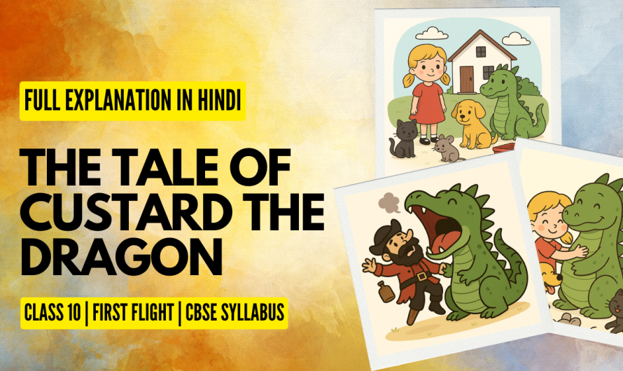 The Tale of Custard The Dragon: Explanation | Summary | Poetic Devices